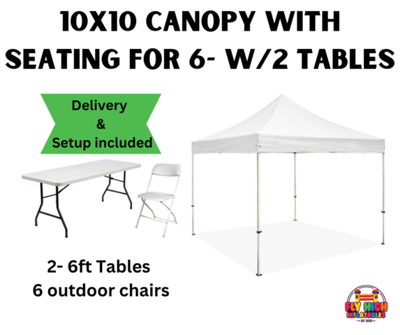 10x10 Canopy With Seating for 6- W 2 Tables