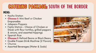   Catering Package - South of the Border