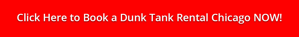 click here to rent a dunk tank rental in chicago now click here to rent a dunk tank rental in chicago now