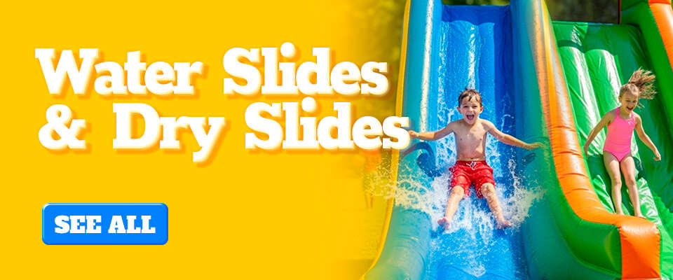 Water Slides and Dry Slides