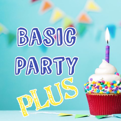 5. Basic PLUS Party