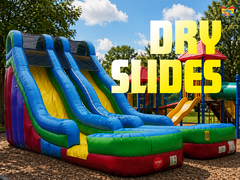 DRY SLIDES