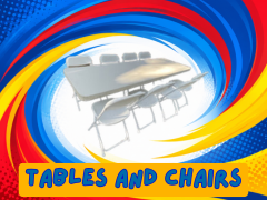 Tables and Chairs