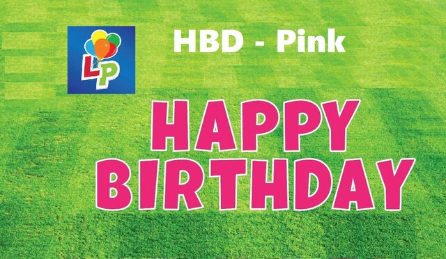 Happy Birthday Pink - Yard Card Greeting