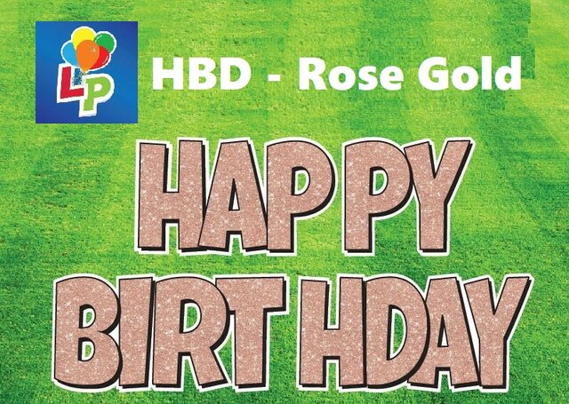 Happy Birthday Rose Gold - Yard Card Greeting