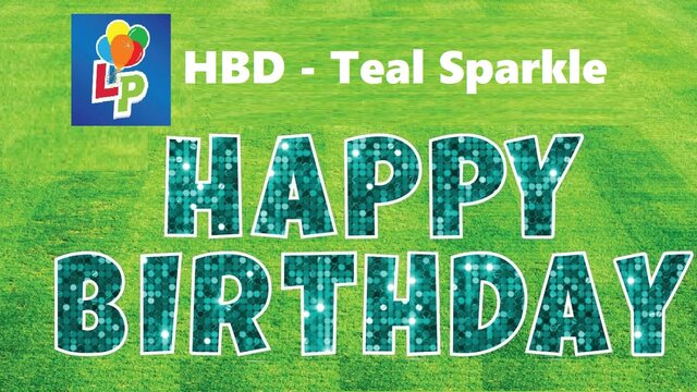 Happy Birthday Teal (Sparkle) - Yard Card Greeting