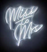 Miss to Mrs - Neon Sign