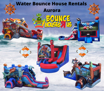 Aurora Water bounce house rentals 