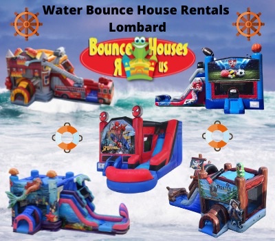 Lombard Water bounce house rentals Lombard Water bounce house rentals
