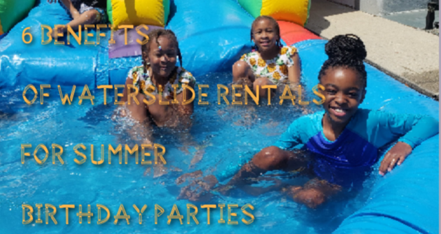 Benefits of waterslide rentals 