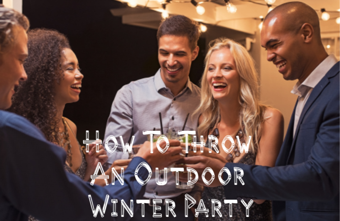 How to Throw an Outdoor Winter Party