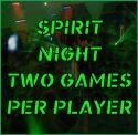 Spirit Night Two Games Per Player