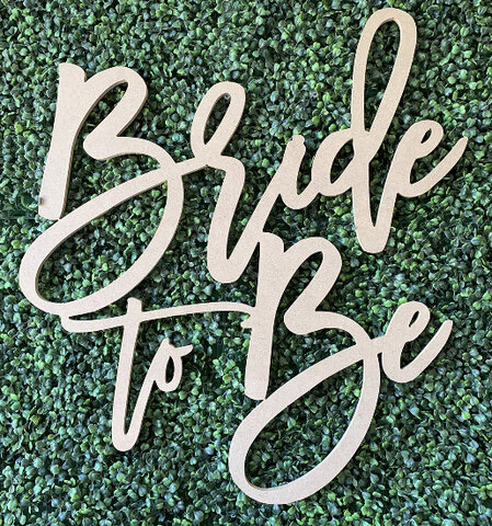 Bride to Be - wood sign