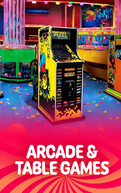 Arcade and Table Games Arcade and Table Games