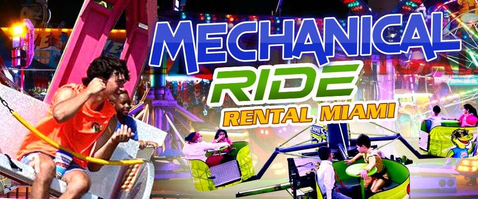 Mechanical Ride Rental In Miami