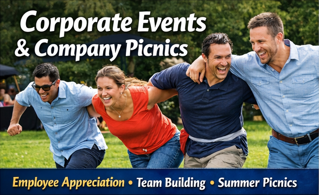 Corporate Events and Company Picnics Corporate Events and Company Picnics