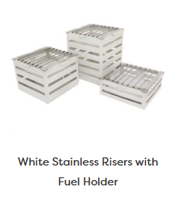 White Stainless Risers with Fuel Holder
