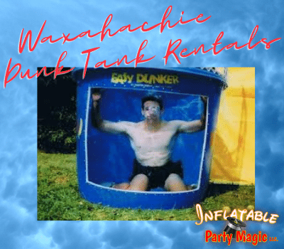 Waxahachie dunk tank rentals near me