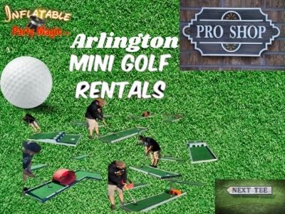Arlington 9 Hole Portable Mini Golf Rentals