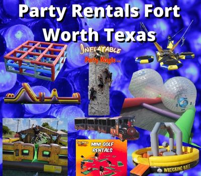 Best Party Rentals in Fort Worth Tx
