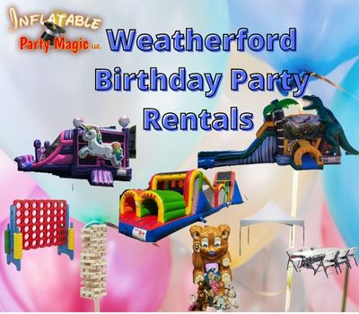Weatherford Birthday Party Rentals