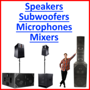 Speakers, Subwoofers, Microphones, Mixers, Pa Systems