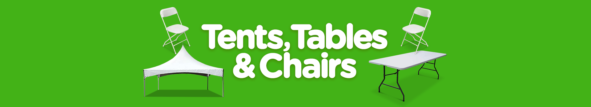 Tents, Tables and Chairs