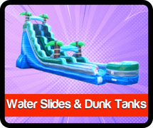 Water Slides and Dunk Tanks