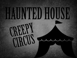 Creepy Circus Haunted House