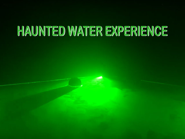 Haunted Water Experience