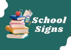 Signs for Schools