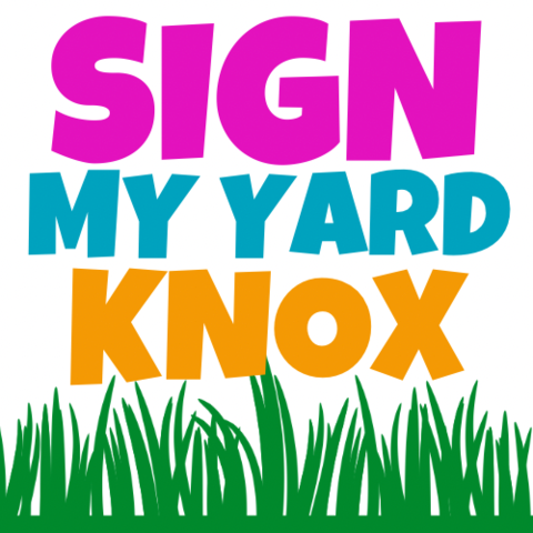 Sign My Yard Knox