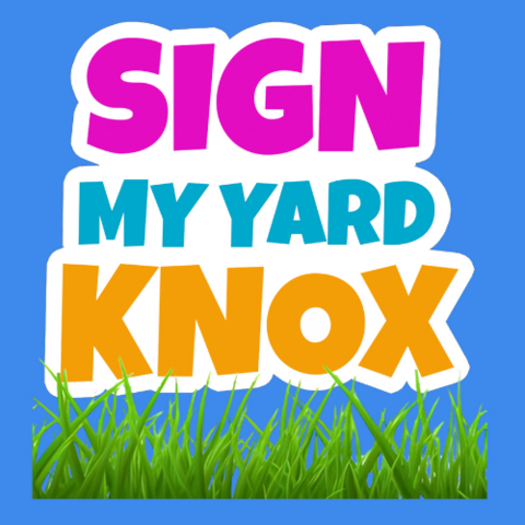 Sign My Yard Knox