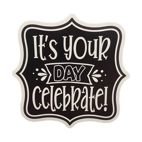 Extra-WordingIt'sYourDayCelebrate