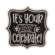 It's Your Day Celebrate