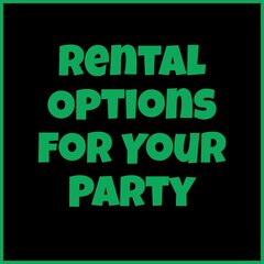 Rental Options for Parties
