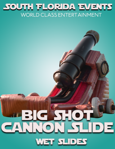 Big Shot Cannon Wet