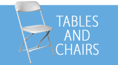 Tables and Chairs