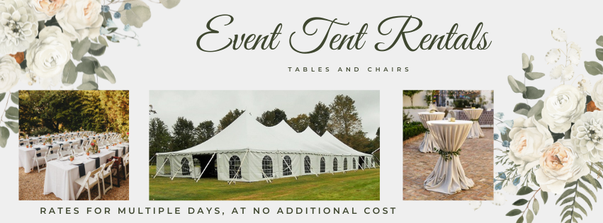 Tents, tables, chairs and more Available for rent!