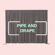 Pipe and Drape