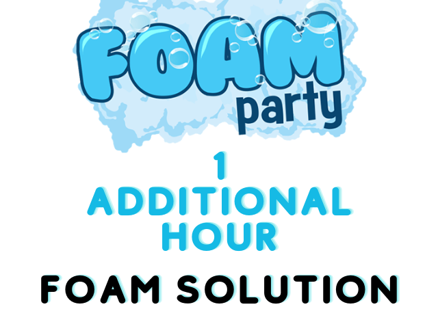 Foam Solution (1) Additional Hour