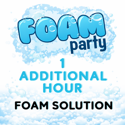Foam Solution (1) Additional Hour