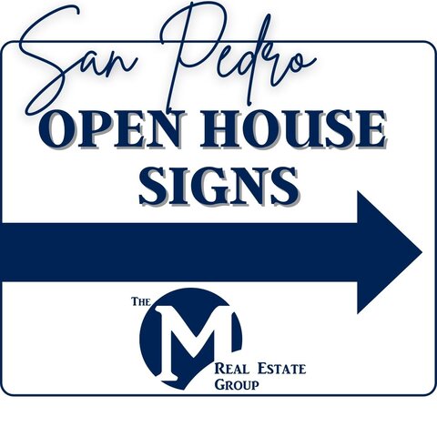 San Pedro Open House Signs