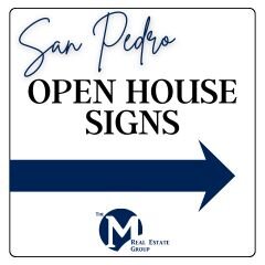 San Pedro Open House Signs