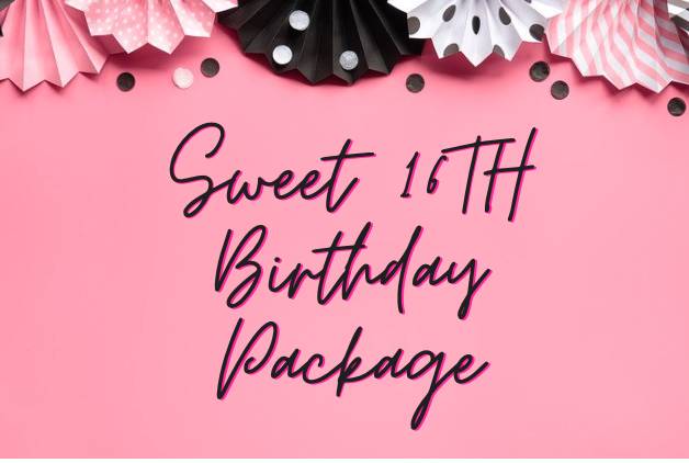 Sweet 16th Birthday Package