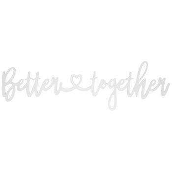 Better together