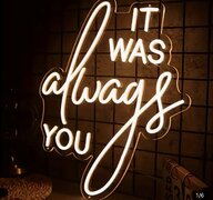 It was always you warm light up sign-